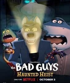 The Bad Guys Haunted Heist 2024