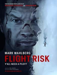 Flight Risk 2025 Flight Risk 2025 Movie
