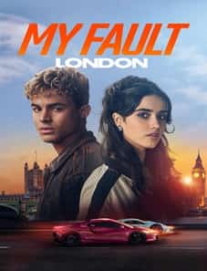 My Fault London 2025 Movie