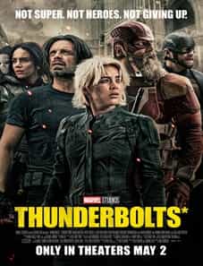 Thunderbolts 2025 Movie